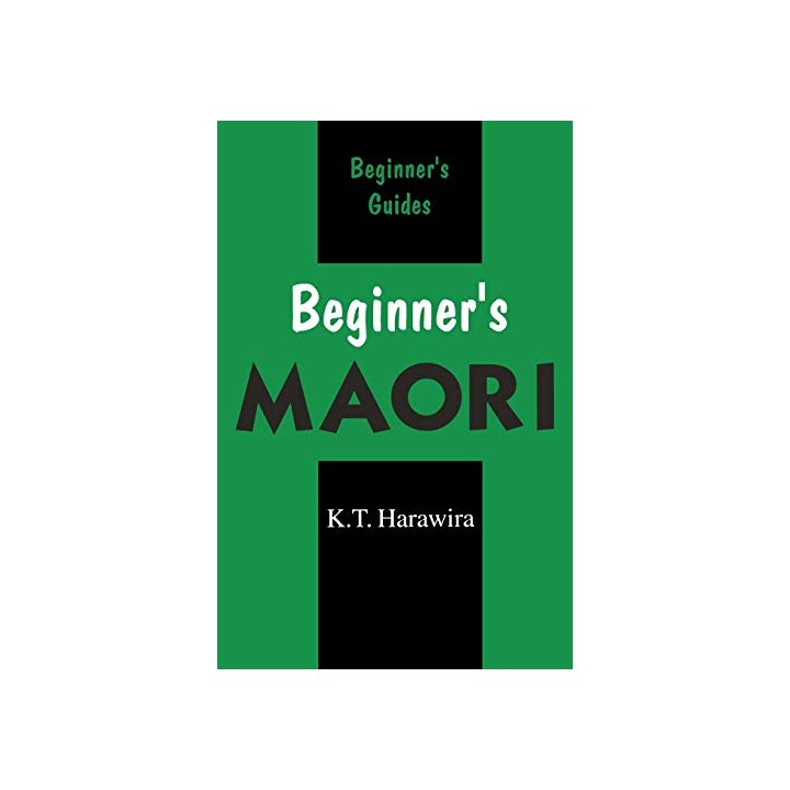Beginner's Maori - K. T. Harawira